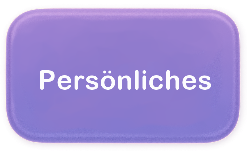 Button mit Aufschrift „Persönliches" in weißer Schrift auf lilafarbenem Hintergrund.
