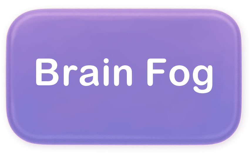 Button mit Aufschrift „Brain Fog" in weißer Schrift auf lilafarbenem Hintergrund.