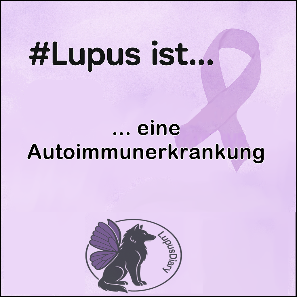 Textgrafik mit der Aufschrift '#Lupus ist... eine Autoimmunerkrankung' auf lilafarbenem Hintergrund mit Schleife und LupusDiary-Logo.