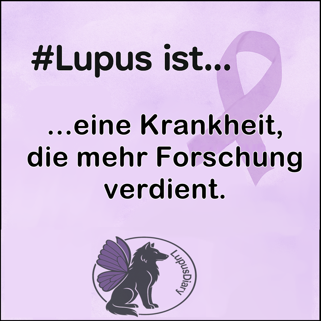 Textgrafik mit der Aufschrift '#Lupus ist... eine Krankheit, die mehr Forschung verdient'.