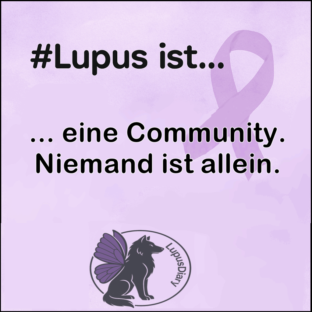 Textgrafik mit der Aufschrift '#Lupus ist... eine Community. Niemand ist allein.'