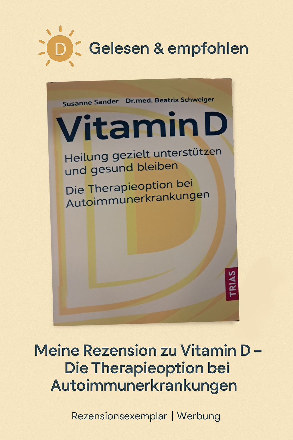 Cover des Buches „Vitamin D – Die Therapieoption bei Autoimmunerkrankungen“ mit Text „Gelesen & empfohlen“ und dem Hinweis „Rezensionsexemplar | Werbung“.