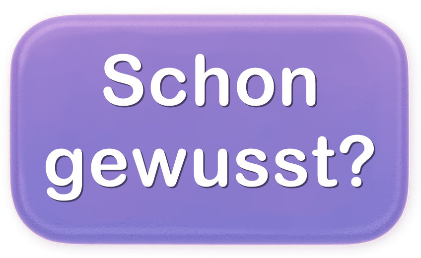 Button zur Rubrik "schon gewusst"